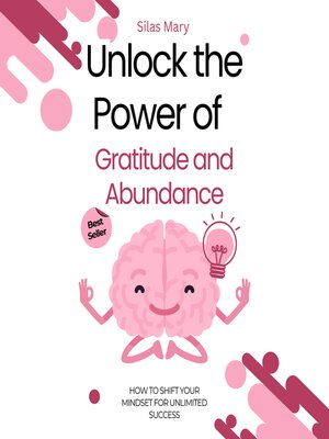 cover image of Unlock the Power of Gratitude and Abundance